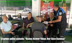 Erzurum polisi sahada: "Dadaş Kemer Takar, Her Söze Kanmaz"