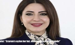 USİKAD Erzurum İl Başkanı Dr. Polat: " Erzurum’a açılan her hat, ekonomiye açılan bir kapıdır"