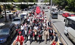 Erzincan’da "Yaşayan Miras Şöleni" Coşkuyla Başladı