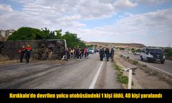 Kırıkkale'de yolcu otobüsü devrildi: 1 ölü, 40 yaralı