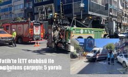 Fatih’te İETT otobüsü ile ambulans çarpıştı: 5 yaralı
