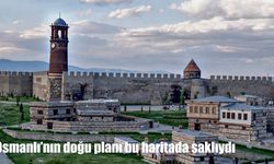 Osmanlı'nın doğu planı bu haritada saklıydı