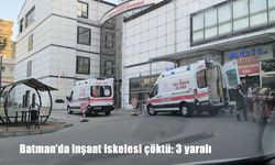 Batman’da inşaat iskelesi çöktü: 3 yaralı