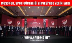 Muşspor’dan Spor Güvenliği Zirvesi’ne çıkarma!