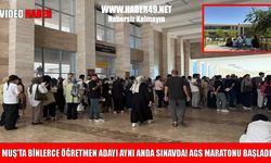 Muş'ta öğretmen adaylarının AGS ve ÖABT heyecanı