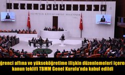 Binlerce öğrenciye müjde: Öğrenci affı Meclis Genel Kurulu'nda kabul edildi