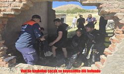 Van'da kayıp çocuktan acı haber: Su kuyusunda cansız bedeni bulundu