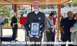 Kıbrıs Gazisi Fuat Akgül son yolculuğuna uğurlandı