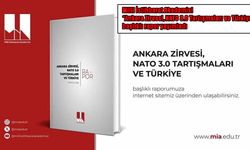 Milli İstihbarat Akademisi'nden "Ankara Zirvesi, NATO 3.0 Tartışmaları ve Türkiye" raporu