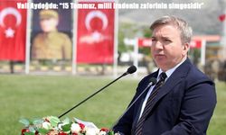 Vali Aydoğdu: "15 Temmuz, milli iradenin zaferinin simgesidir"