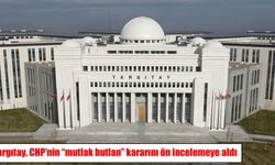 CHP'de kritik süreç: Yargıtay "mutlak butlan" dosyasını gündemine aldı