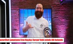 MasterChef şampiyonu Eren Kaşıkçı evinde ölü bulundu