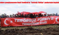 Enduro şampiyonasının finali Tendürek'te "Terörsüz Türkiye" pankartıyla başladı