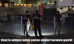 Sivas'ta bomba şüphesiyle patlatılan çantadan bebek bezi çıktı