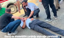 Elazığ'da yolun karşısına geçmek isteyen yayaya otomobil çarptı