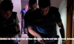 Kütahya'da Ruhsatsız Korku Evine Polis Baskını: İçeride 8 Çocuk Bulundu