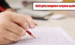 2026 ALES/2 giriş belgeleri erişime açıldı