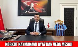 Kaymakam Ayaz: Korkut’a veda etmenin hüznünü ve gururunu yaşıyorum