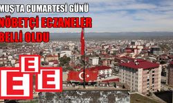 Muş’ta 4 Temmuz nöbetçi eczaneleri belli oldu: İşte tam liste