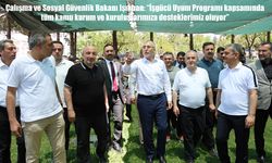 Bakan Işıkhan: İşgücü Uyum Programı ile kamu kurumlarına destek sürüyor