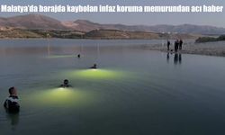 Malatya'da barajda kaybolan infaz koruma memurundan acı haber