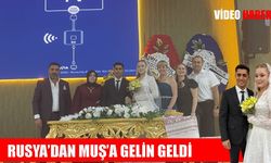 Rusya'dan Muş'a uzanan aşk hikâyesinde mutlu son