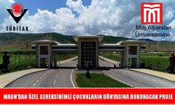 TÜBİTAK'tan Muş Alparslan Üniversitesi’ne eğitim desteği