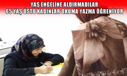 Muş'ta 65 yaş üstü kadınlar üniversite sıralarında okuma yazma öğreniyor
