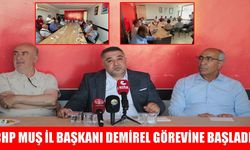 CHP Muş İl Başkanlığı’na atanan Demirel’den birlik ve beraberlik vurgusu