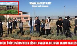 Dicle Üniversitesi’nden bölge tarımına bilimsel destek