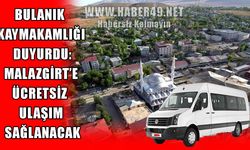 Bulanık’tan Malazgirt etkinliklerine ücretsiz ulaşım sağlanacak