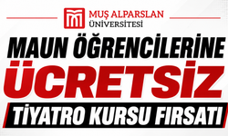 MAUN öğrencilerine ücretsiz tiyatro ve sahne sanatları eğitimi
