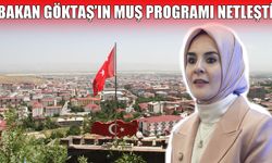 Bakan Göktaş Muş’a 2 büyük müjdeyle geliyor!