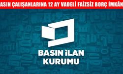 Basın İlan Kurumu’ndan basın çalışanlarına faizsiz borç desteği