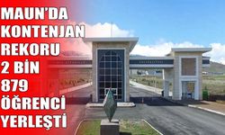 MAUN kontenjanlarında büyük başarı: %99,59 doluluk