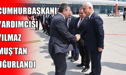Cumhurbaşkanı Yardımcısı Cevdet Yılmaz Muş’tan uğurlandı