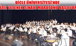 Dicle Üniversitesi’nde özel yetenek sınavları başlıyor