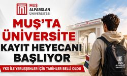 Muş’ta üniversite kayıt heyecanı başlıyor
