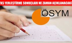 YKS Tercih Sonuçları Ne Zaman Açıklanacak?