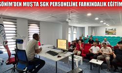 Muş ŞÖNİM'den SGK personeline şiddetle mücadele eğitimi