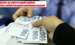 Yaşlı ve engelli aylıklarında zamlı ödeme başladı