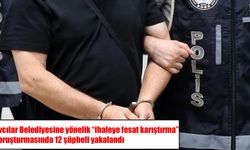 Avcılar Belediyesinde "ihaleye fesat karıştırma" soruşturması: 12 gözaltı
