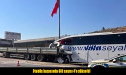 Muğla'da yolcu otobüsü ile tırın çarpıştığı kazada ölü sayısı 4'e yükseldi