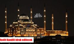 Mevlit Kandili bugün idrak edilecek: Peygamberimizin doğumu dualarla anılacak