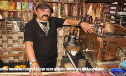 Antika meraklısı çaycı 2 kiloyu aşan gümüş takılarıyla dikkat çekiyor