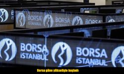 Borsa İstanbul güne yükselişle başladı