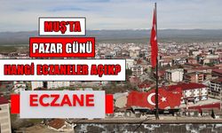 Muş’ta 30 Ağustos Pazar günü nöbetçi eczaneler açıklandı