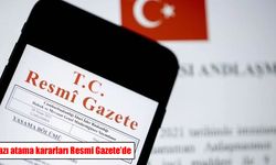 Bazı atama kararları Resmi Gazete'de