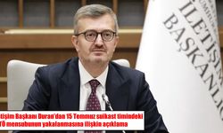 İletişim Başkanı Duran'dan FETÖ mensubunun yakalanmasına ilişkin açıklama