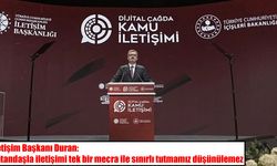 İletişim Başkanı Duran’dan sosyal medya mesajı: “Her platformda olmak zorundayız”